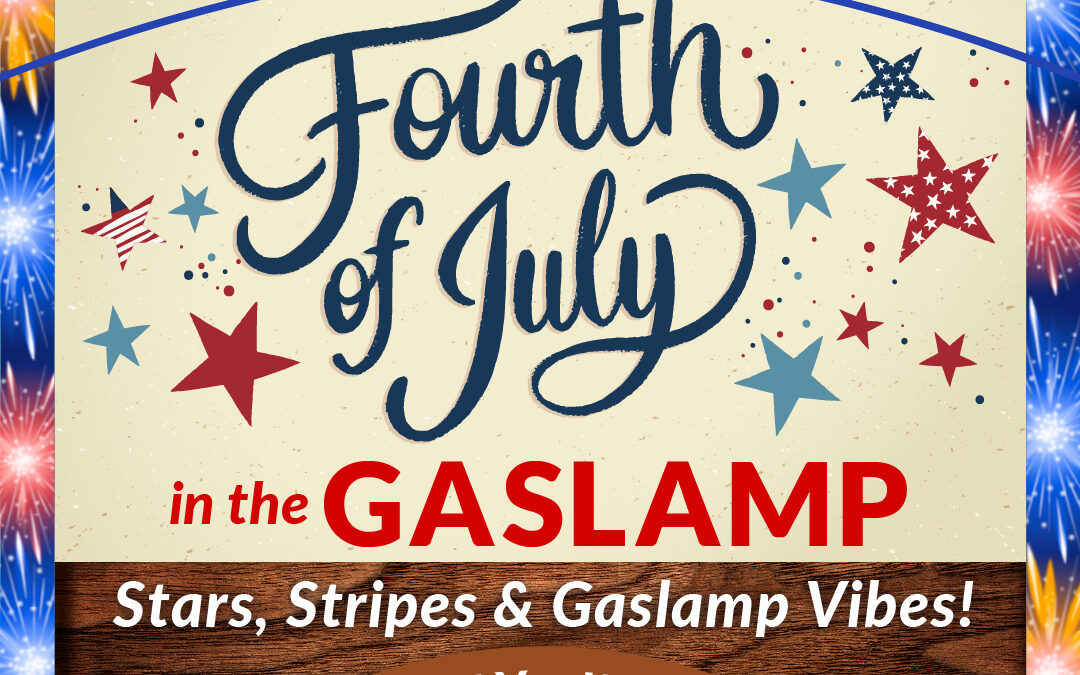 Where to Celebrate Fourth of July in the Gaslamp Quarter