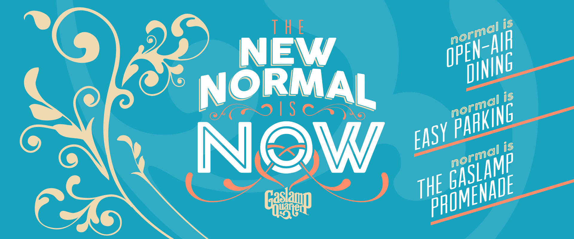 The Gaslamp Quarter Announces ‘The New Normal Is Now’ ⋆ Gaslamp Quarter