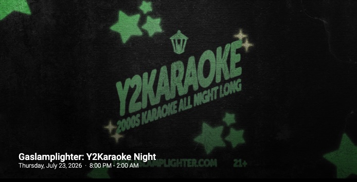 Gaslamplighter : 2000s Karaoke